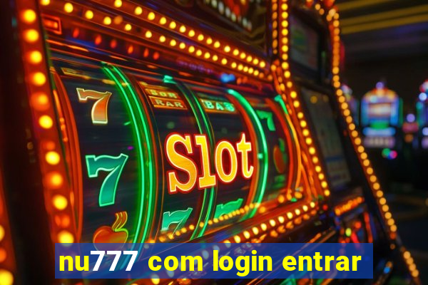 nu777 com login entrar